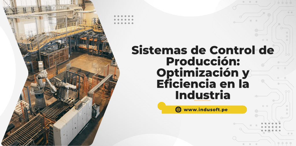 Sistemas de Control de Producción
