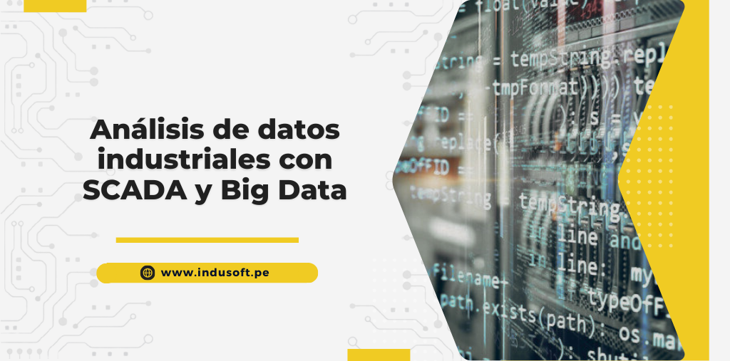 Análisis de datos industriales con SCADA y Big Data